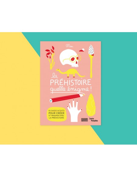 La préhistoire, une énigme - Cahier d'activités - MINUS éditions 4+