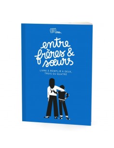 Entre frères et soeurs - livre à remplir à 2, 3 ou 4 -...
