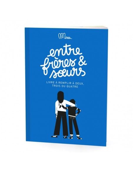 Entre frères et soeurs - livre à remplir à 2, 3 ou 4 - MINUS éditions 5+