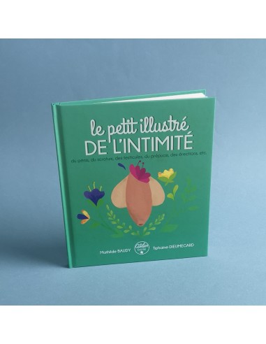 Le petit illustré de l’intimité T2 - le pénis -...