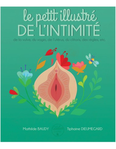 Le petit illustré de l'intimité T1 - L'ATELIER DE LA BELLE ÉTOILE