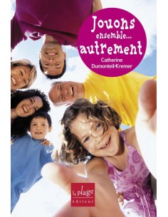 Livre Jouons ensemble autrement de Catherine...