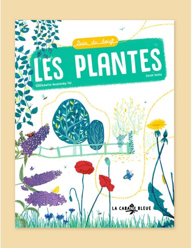 Suis du doigt les plantes - LA CABANE BLEUE éditions